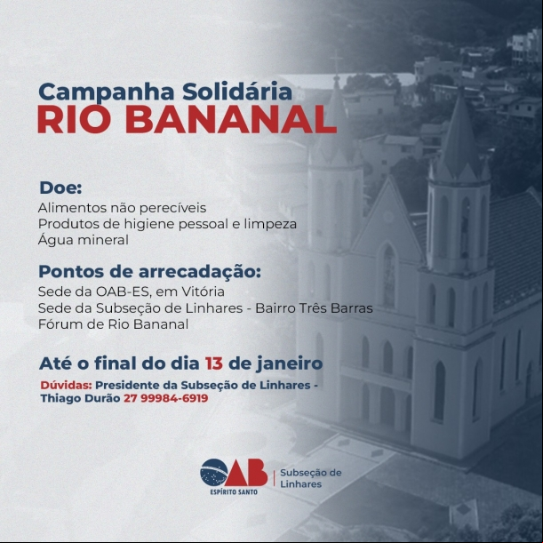 Subseção de Linhares e Seccional arrecadam itens para população de Rio Bananal